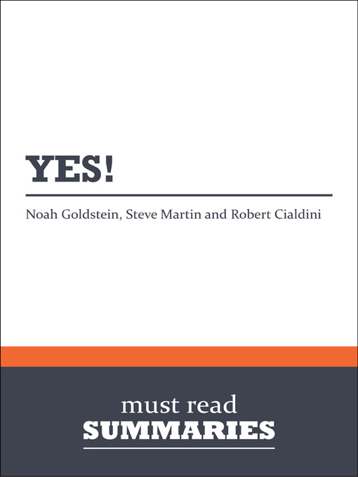 Title details for Yes! - Noah Goldstein, Steve Martin and Robert Cialdini by Must Read Summaries - Available